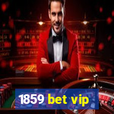 1859 bet vip