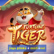 jogo plinko é confiável