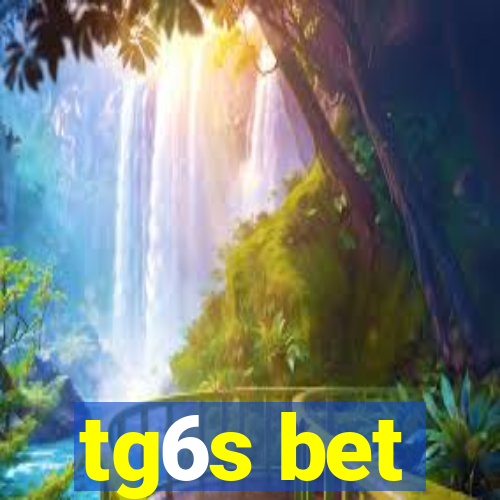 tg6s bet