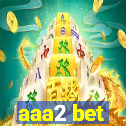 aaa2 bet