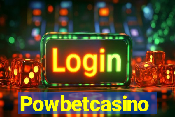 Powbetcasino