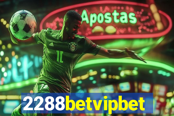 2288betvipbet