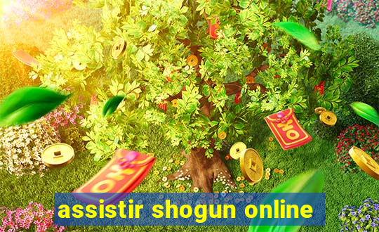 assistir shogun online