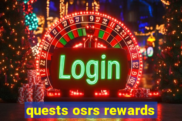 quests osrs rewards