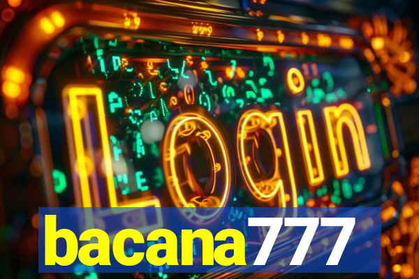 bacana777