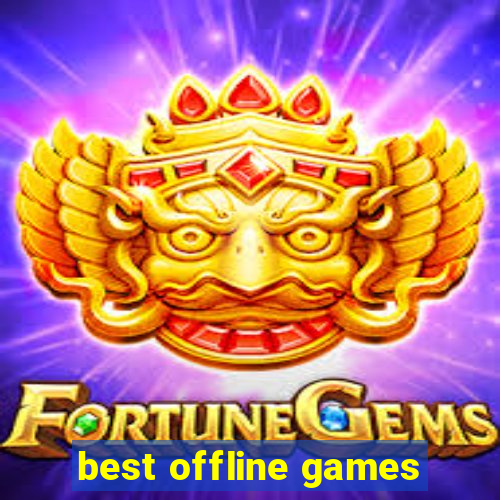 best offline games