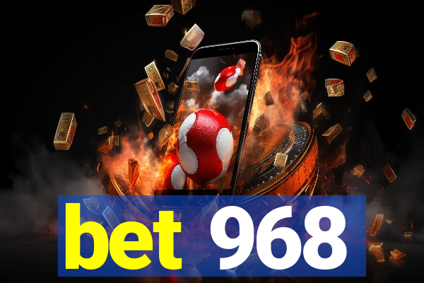 bet 968