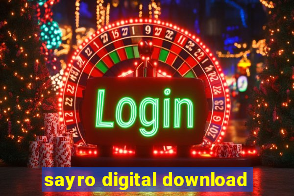 sayro digital download