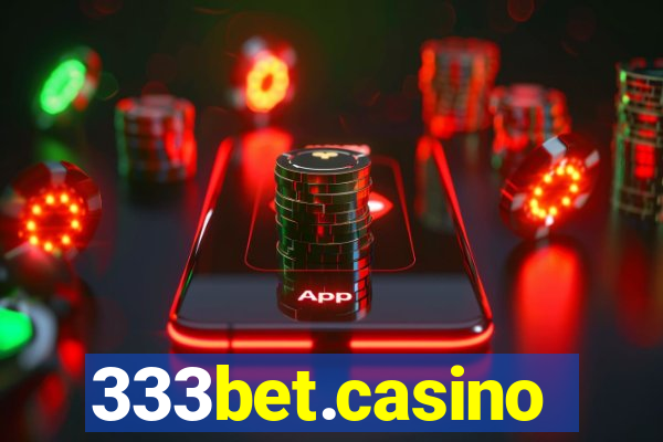 333bet.casino