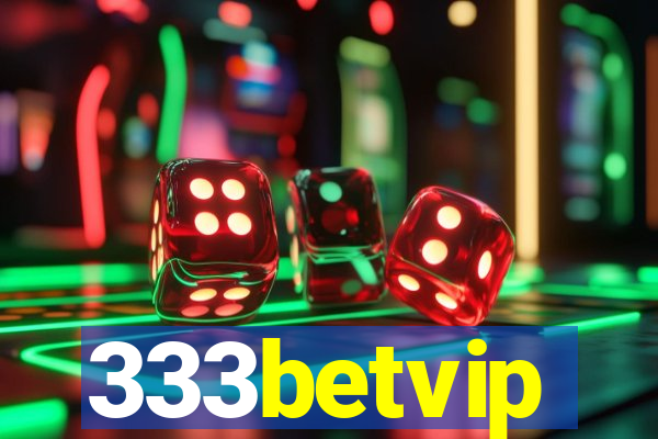 333betvip