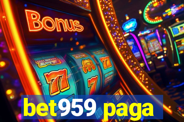 bet959 paga