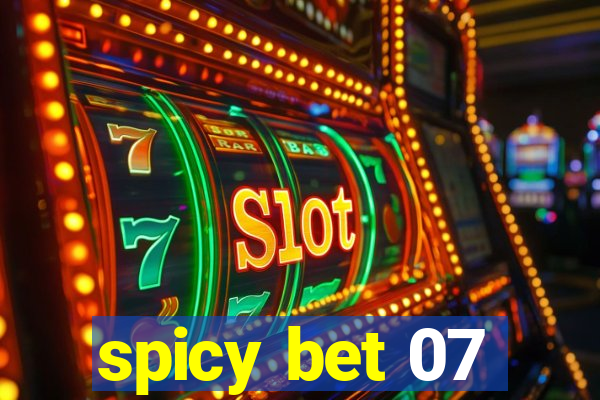 spicy bet 07