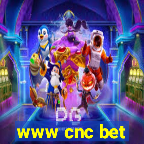 www cnc bet