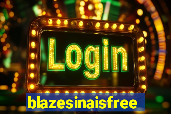 blazesinaisfree