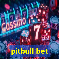 pitbull bet