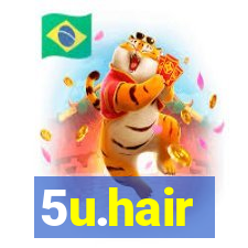 5u.hair