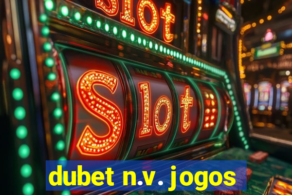 dubet n.v. jogos