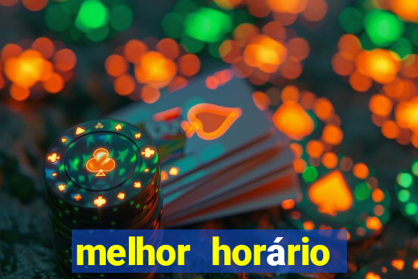 melhor horário para jogar fortune ox madrugada