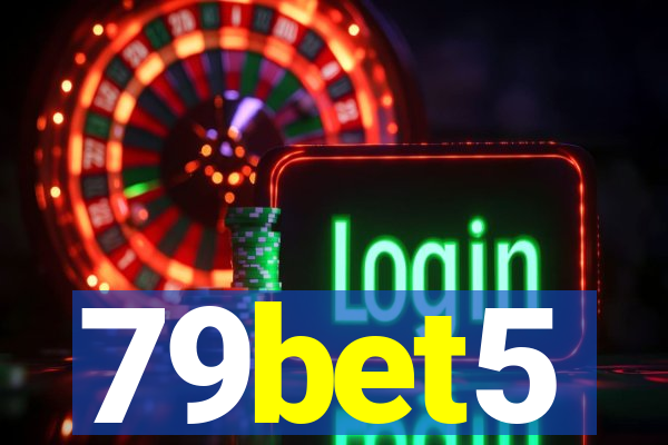 79bet5