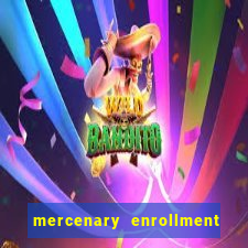 mercenary enrollment pt br