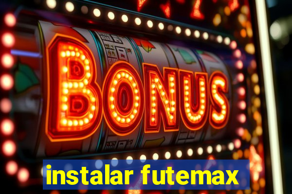 instalar futemax