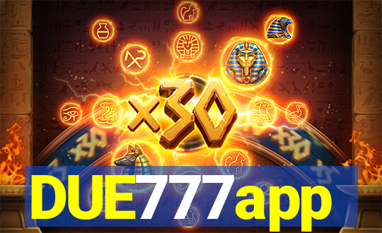 DUE777app