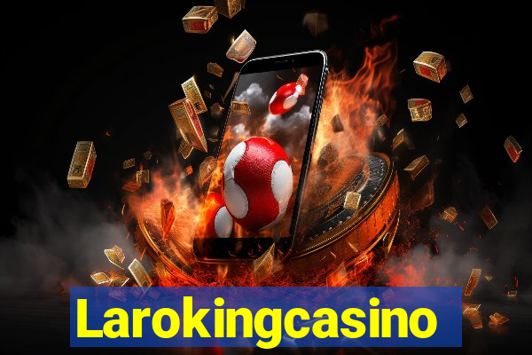 Larokingcasino