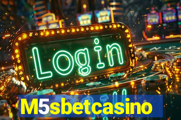 M5sbetcasino