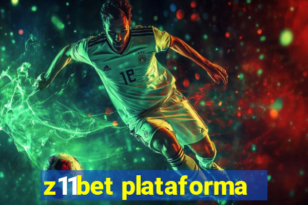 z11bet plataforma