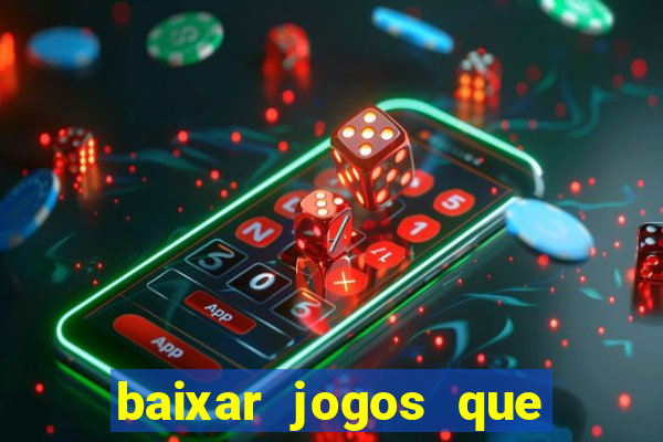 baixar jogos que ganha dinheiro no pix