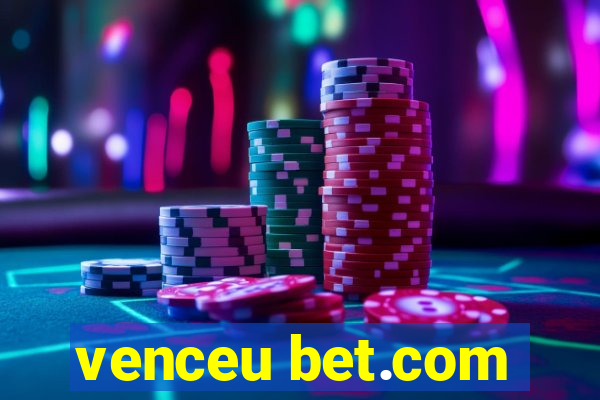 venceu bet.com