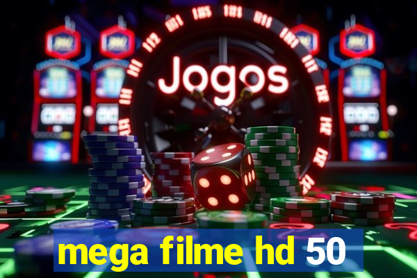 mega filme hd 50