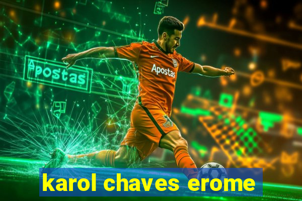 karol chaves erome