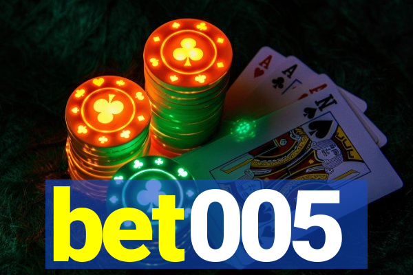 bet005