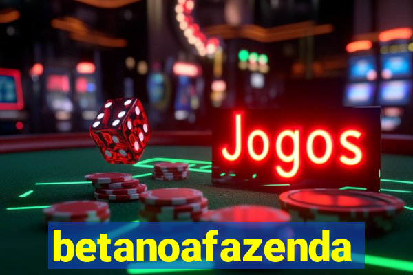 betanoafazenda