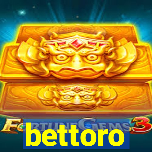 bettoro