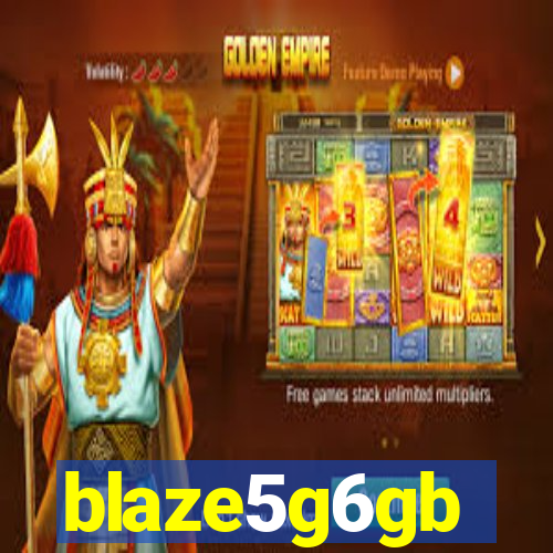 blaze5g6gb