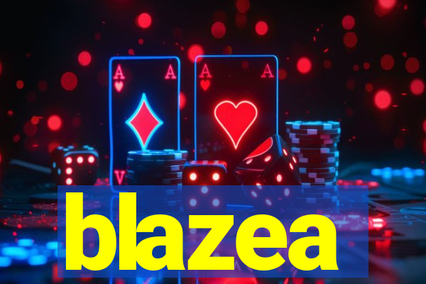 blazea