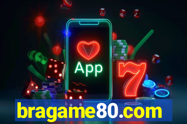 bragame80.com