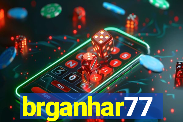 brganhar77