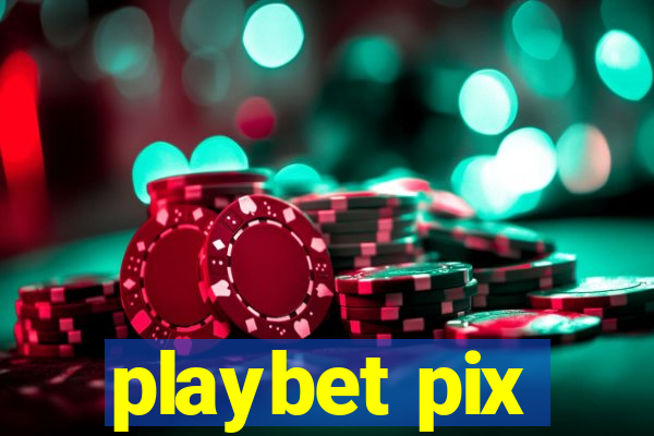 playbet pix