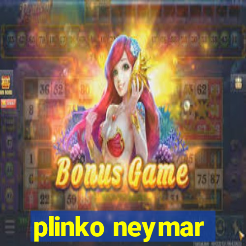 plinko neymar