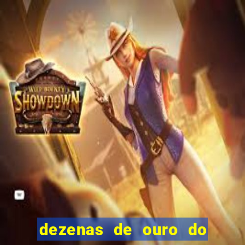 dezenas de ouro do dia de sorte