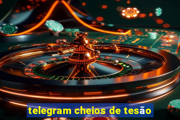 telegram cheios de tesão