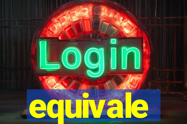 equivale