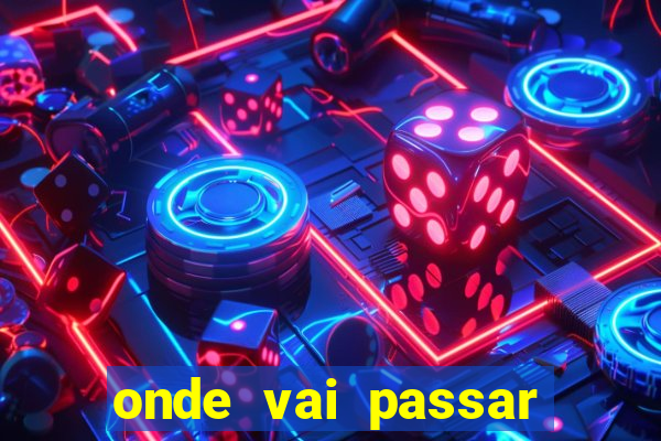 onde vai passar jogo do vasco