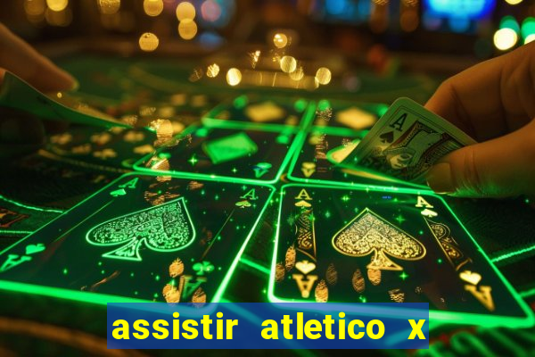 assistir atletico x botafogo futemax