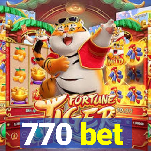 770 bet