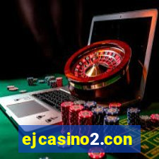 ejcasino2.con