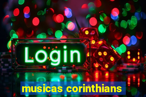 musicas corinthians